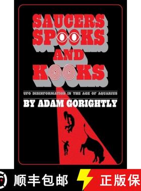 预订 Saucers, Spooks and Kooks: UFO Disinformation in the Age of Aquarius [9780994617682]