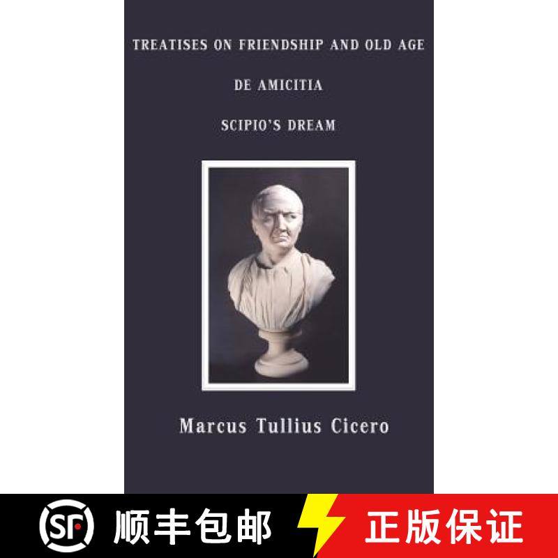 【2-3周达】Treatises on Friendship and Old Age, de Amicitia, Scipio's Dream [9781781390054]