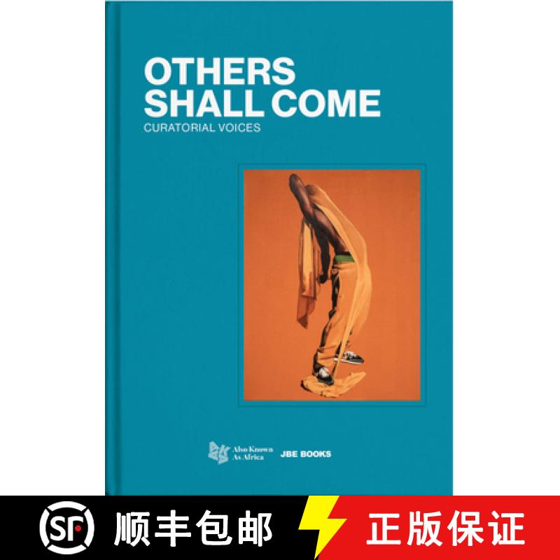 【3-4周达】精装 Others Shall Come: Curatorial Voices [9782365680783]图片
