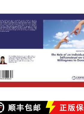 预订 The Role of an Individual’s Selfconstrual on the Willingness to Donate [9786139992607]