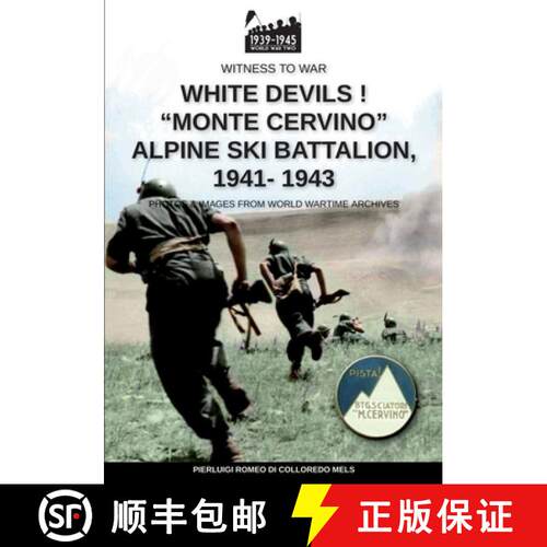 【3-4周达】White devils! Monte Cervino Alpine Ski Battalion 1941-1943 [9788893276801]