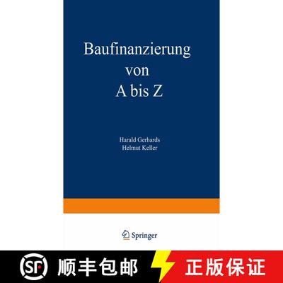 【3-4周达】Baufinanzierung Von a Bis Z: Alles UEber Bauen, Kaufen, Bewerten, Finanzieren, Mieten, Ver... [9783409399180]