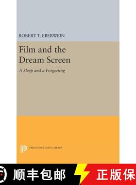 【3-4周达】Film and the Dream Screen: A Sleep and a Forgetting [9780691640235]