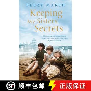 poverty three The th... true story Secrets moving sisters 4周达 Keeping born 9781509842650 and into Sisters