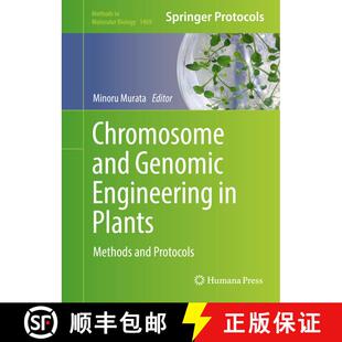 【3-4周达】精装 Chromosome and Genomic Engineering in Plants : Methods and Protocols (1st ed. 2016) [9781493949298]