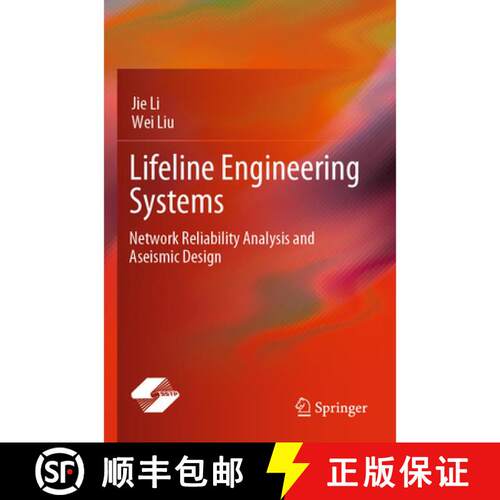 【3-4周达】Lifeline Engineering Systems : Network Reliability Analysis and Aseismic Design [9789811591037]