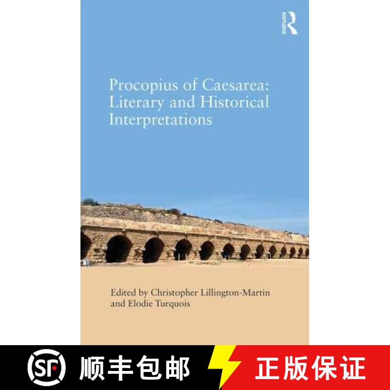 【3-4周达】Procopius of Caesarea: Literary and Historical Interpretations: Literary and Historical In... [9781472466044]