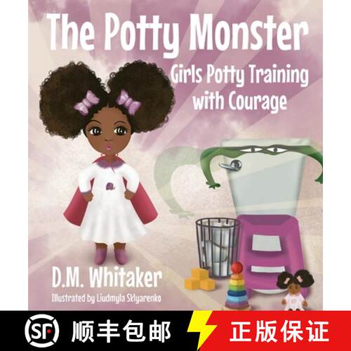 【3-4周达】精装 The Potty Monster: Girls Potty Training with Courage [9781735732756]