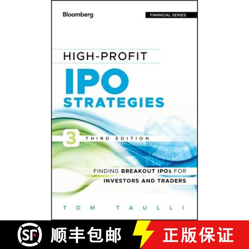 【3-4周达】High-Profit Ipo Strategies, Third Edition: Finding Breakout Ipos For Investors And Traders... [9781118358405]