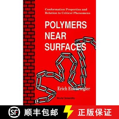 【3-4周达】Polymers Near Surfaces: Conformation Properties and Relation to Critical Phenomena [9789810205959]