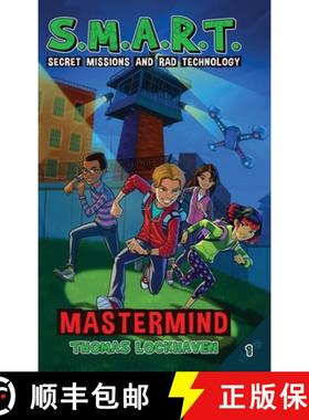 【3-4周达】Mastermind (Book 1): S.M.A.R.T. (Secret Missions and Rad Technology) [9781639110711]