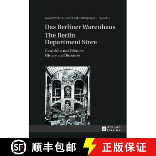 【3-4周达】精装 Das Berliner Warenhaus- The Berlin Department Store : Geschichte und Diskurse- Histor... [9783631641163]