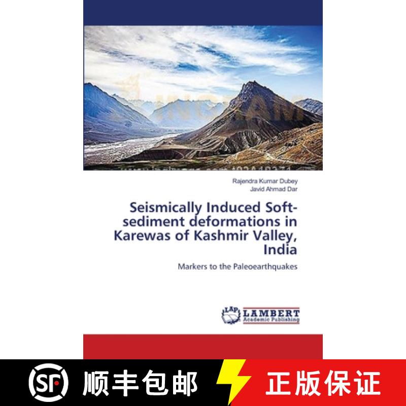 预订 Seismically Induced Soft-sediment deformations in Karewas of Kashmir Valley, India [9783659395376]