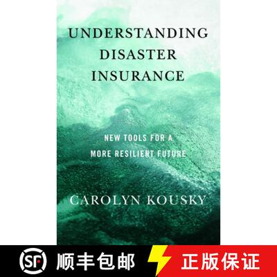 【3-4周达】Understanding Disaster Insurance – New Tools for a More Resilient Future [9781642832259]