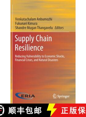 【3-4周达】Supply Chain Resilience : Reducing Vulnerability to Economic Shocks, Financial Crises, and... [9789811528699]