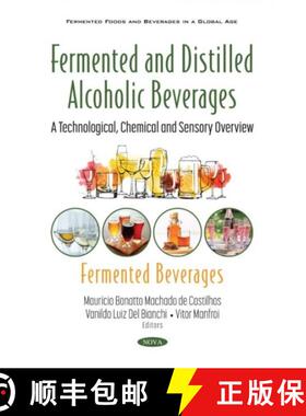 【3-4周达】Fermented and Distilled Alcoholic Beverages: A Technological, Chemical and Sensory Overvie... [9781536189841]