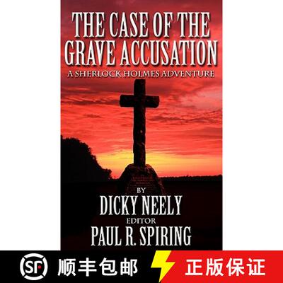 【3-4周达】The Case of the Grave Accusation - A Sherlock Holmes Mystery [9781908218810]