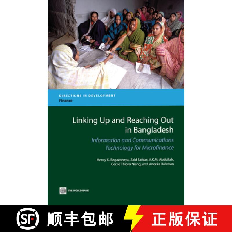 预订 Linking Up and Reaching Out in Bangladesh: Information and Communications Technology for Microfi... [9780821381755]