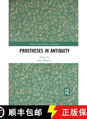 【3-4周达】Prostheses in Antiquity [9780367733605]
