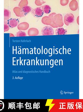 【3-4周达】Hämatologische Erkrankungen: Atlas und diagnostisches Handbuch (3., vollst. überarb. u. ... [9783662595466]