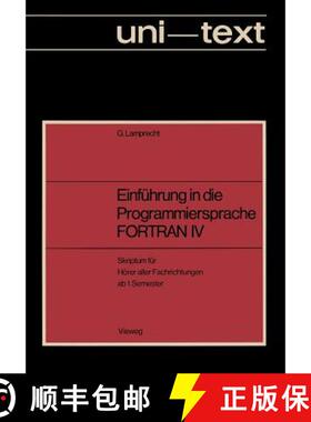 【3-4周达】Einführung in die Programmiersprache FORTRAN IV : Anleitung zum Selbstudium Skriptum für... [9783528233075]