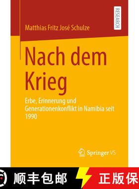 【3-4周达】Nach dem Krieg : Erbe, Erinnerung und Generationenkonflikt in Namibia seit 1990 (1. Aufl. ... [9783658344177]
