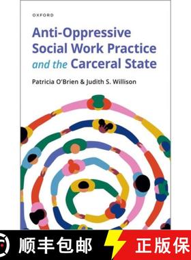 【3-4周达】Anti-Oppressive Social Work Practice and the Carceral State [9780190076757]