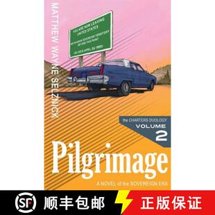 【3-4周达】Pilgrimage: A Novel of the Sovereign Era [9780976942481]