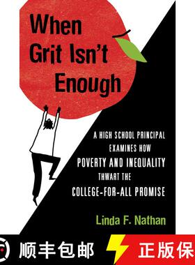 【3-4周达】When Grit Isn't Enough: A High School Principal Examines How Poverty and Inequality Thwart... [9780807041826]