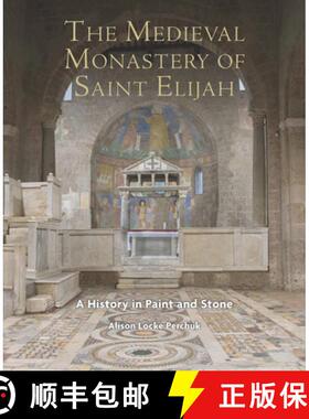 【3-4周达】The Medieval Monastery of Saint Elijah : A History in Paint and Stone [9782503589435]