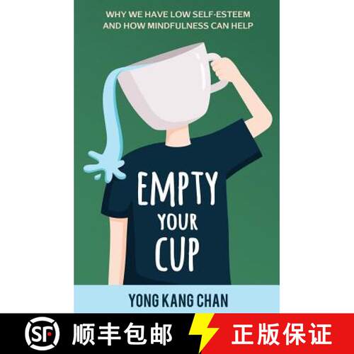 【3-4周达】Empty Your Cup: Why We Have Low Self-Esteem and How Mindfulness Can Help [9789811135590]