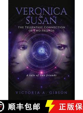 预订 Veronica & Susan: The Telepathic Connection of Two Friends [9781963565881]