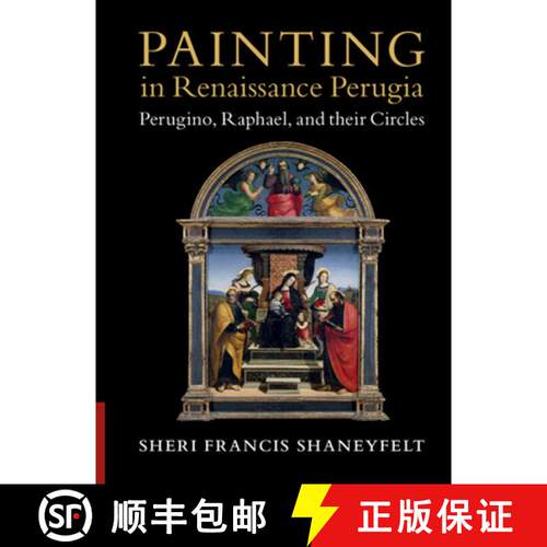 【3-4周达】精装 Painting in Renaissance Perugia : Perugino, Raphael, and their Circles [9781009265584]