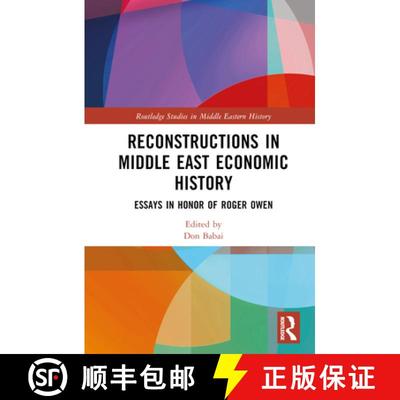【4周达】Reconstructions in Middle East Economic History: Essays in Honor of Roger Owen [9781032543895]