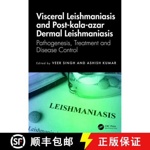 【3-4周达】精装 Visceral Leishmaniasis and Post-kala-azar Dermal Leishmaniasis: Pathogenesis, Treatme... [9781032633053]