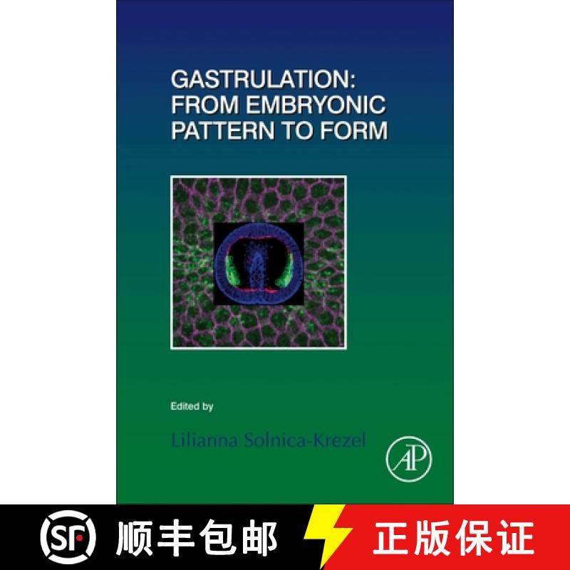 【3-4周达】Gastrulation: From Embryonic Pattern to Form: Volume 136 [9780128127988]