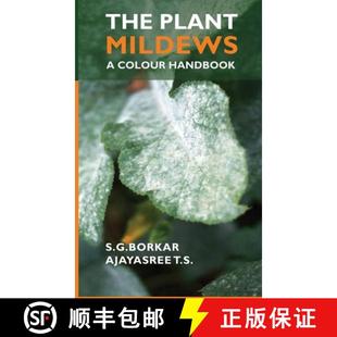 【3-4周达】Plant Mildews: A Colour Handbook (Co-Published With CRC Press,UK): A Colour Handbook [9789389907018]