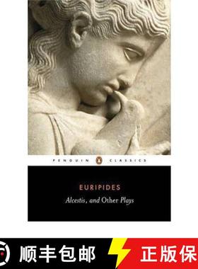 【3-4周达】Three Plays: - Alcestis,Hippolytus,Iphigenia in Tauris [9780140440317]