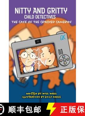 【3-4周达】Nitty and Gritty, Child Detectives: The Case of the Cracked Cameras [9780645240900]