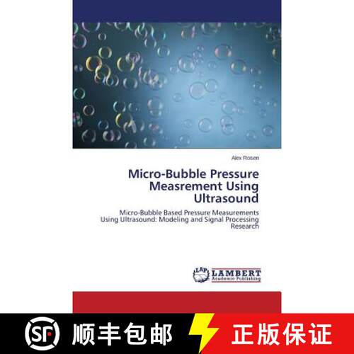 预订 Micro-Bubble Pressure Measrement Using Ultrasound [9783659764462]