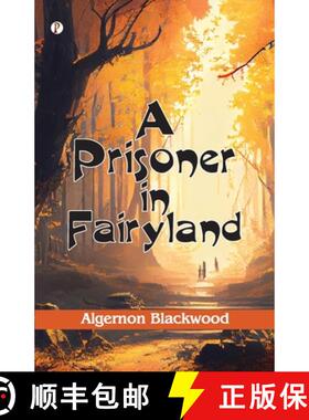 【3-4周达】A Prisoner in Fairyland (The Book That Uncle Paul Wrote) [9789359833392]