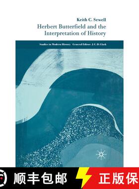 【3-4周达】Herbert Butterfield and the Interpretation of History [9781349519781]