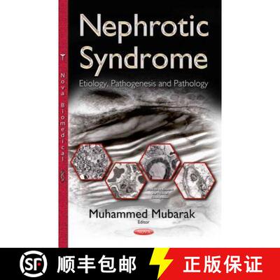 【3-4周达】Nephrotic Syndrome: Etiology, Pathogenesis and Pathology [9781634821544]