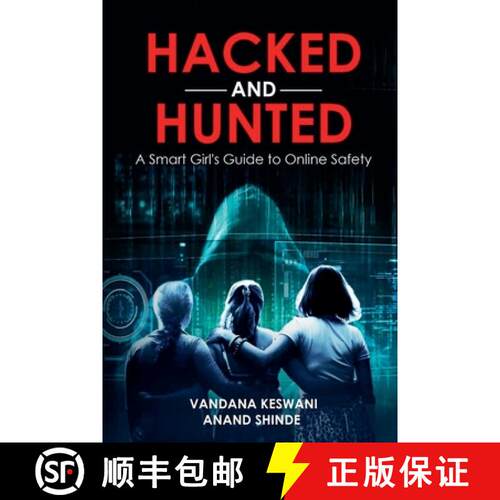 【3-4周达】Hacked and Hunted: A Smart Girl's Guide to Online Safety [9781916865273]