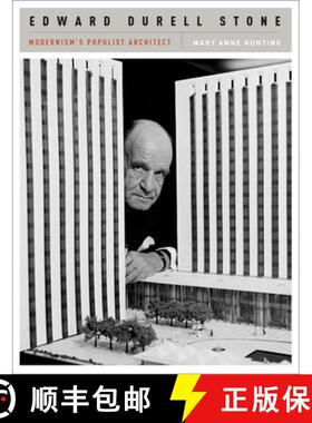 【3-4周达】Edward Durell Stone – Modernism′s Populist Architect [9780393733013]