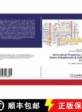 预订 Antiradical Properties of Some Polyphenols & Gallic acid [9783330078482]