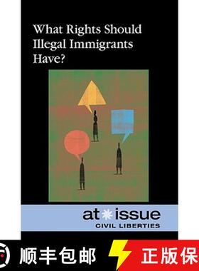 【3-4周达】What Rights Should Illegal Immigrants Have? [9780737749038]