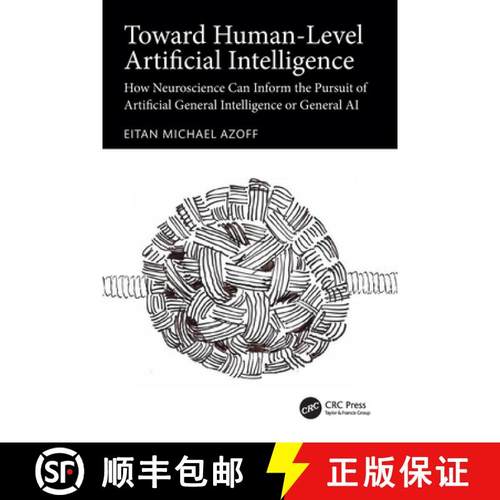 【3-4周达】Towards Human-Level Artificial Intelligence: How Neuroscience Can Inform the Pursuit of Ar... [9781032829074]