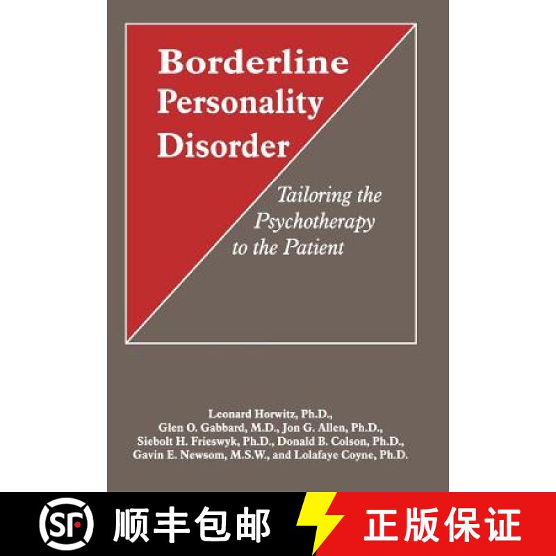 【2-3周达】Borderline Personality Disorder : Tailoring the Psychotherapy to the Patient [9780880486897]