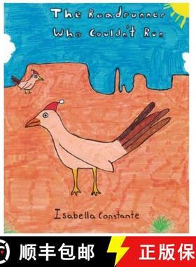 预订 The Roadrunner Who Couldn't Run [9780692781838]